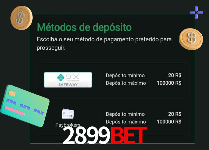 O cassino 2899Bet oferece uma grande variedade de métodos de pagamento